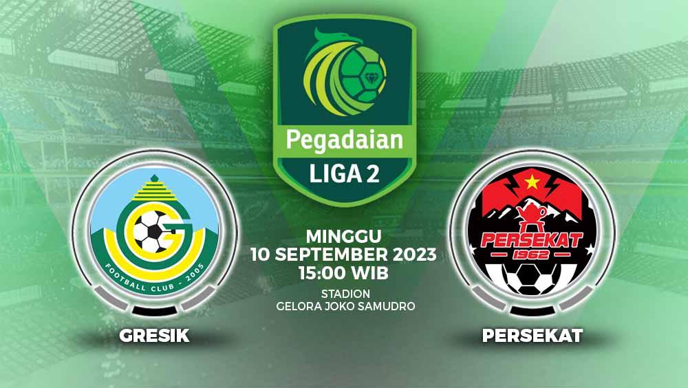 Prediksi pertandingan antara Gresik United vs Persekat Tegal (Pegadaian Liga 2). - INDOSPORT