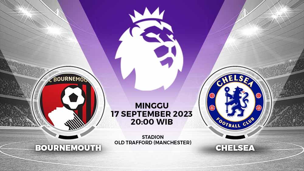Link live streaming Bournemouth vs Chelsea, Minggu (17/09/23) malam WIB.