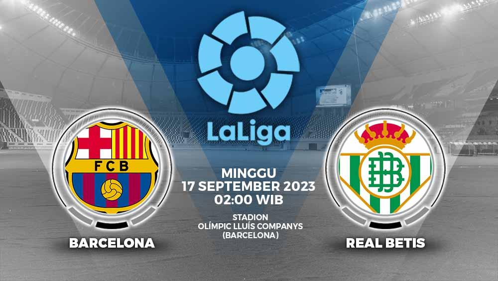 Prediksi pertandingan lanjutan Liga Spanyol (La Liga) antara Barcelona vs Real Betis pada hari Minggu (17/09/23) dini hari WIB dapat kalian simak di berita ini. - INDOSPORT