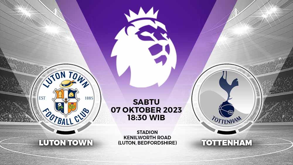 Hasil Pertandingan antara Luton Town vs Tottenham Hotspur (Liga Inggris).