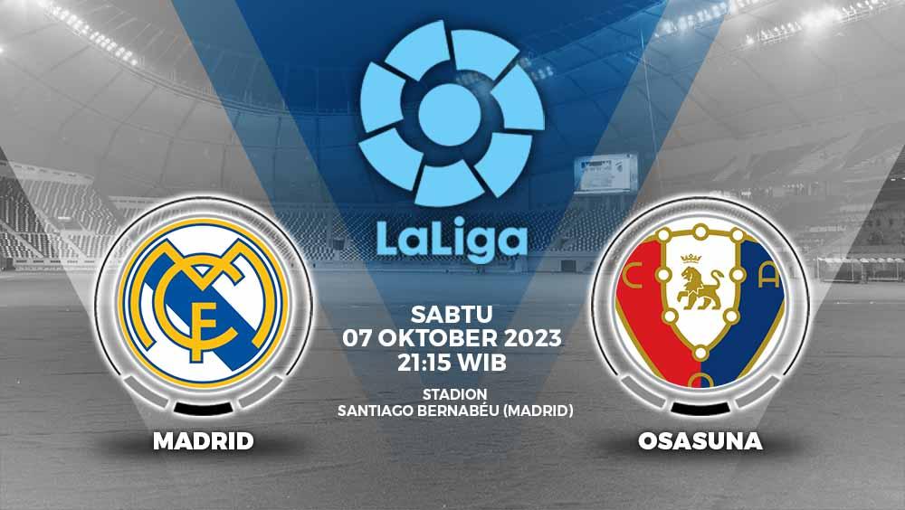 Link live streaming pekan ke-9 Liga Spanyol 2023/2024 antara Real Madrid vs Osasuna, Sabtu (07/10/23) mulai pukul 21.15 WIB.