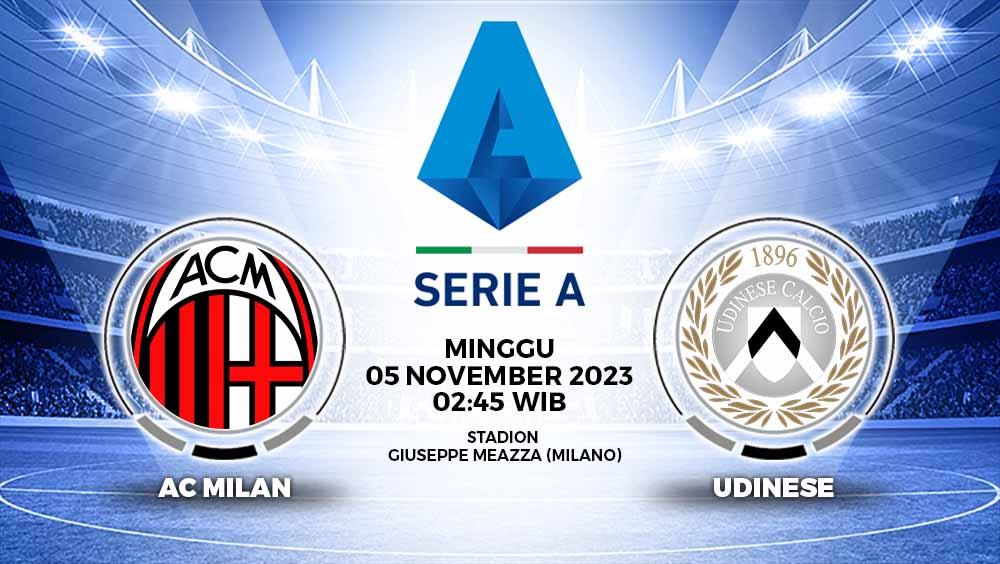 Simak link live streaming Liga Italia (Serie A) 2023/2024 antara AC Milan vs Udinese, Minggu (05/11/23) pukul 02.45 WIB, di San Siro.