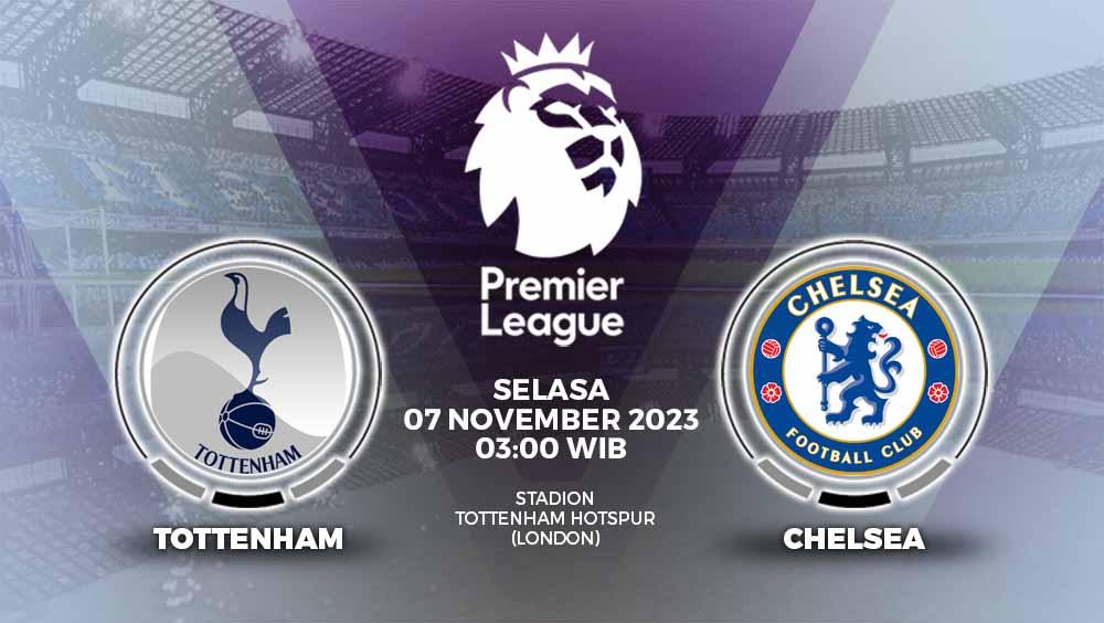 Prediksi pertandingan antara Tottenham Hotspur vs Chelsea (Liga Inggris).