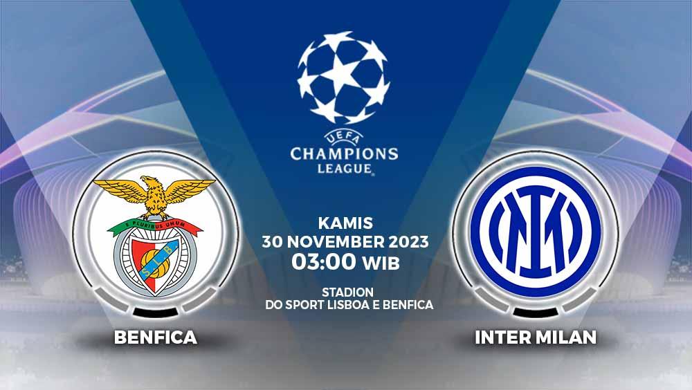 Link live streaming matchday 5 Liga Champions 2023/2024 antara Benfica vs Inter Milan, Kamis (30/11/23) pukul 03.00 WIB.