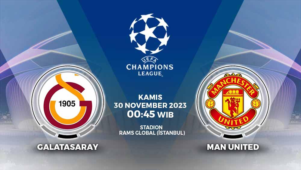 Link live streaming pertandingan Liga Champions 2023/24 antara Galatasaray vs Manchester United yang akan berlangsung di RAMS Park.