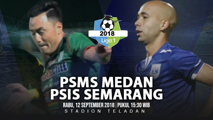 Prediksi Pertandingan Liga 1 2018: PSMS Medan vs PSIS Semarang Copyright: © INDOSPORT