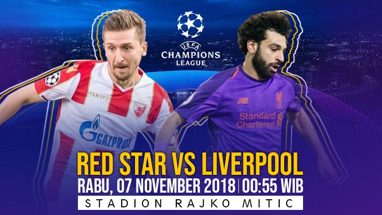 Link Live Streaming Liga Champions: Red Star Vs Liverpool. Copyright: &copy; Grafis: Eli Suhaeli/INDOSPORT