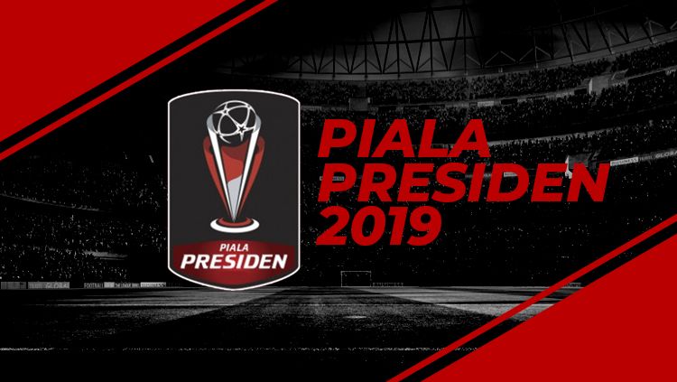 Jadwal Piala Presiden 2019 Copyright: © INDOSPORT