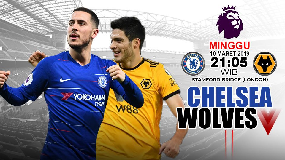 Pertandingan Chelsea vs Wolves Copyright: &copy; INDOSPORT/Yooan Rizky Syahputra