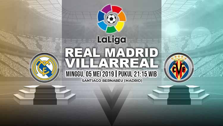 Pertandingan Real Madrid vs Villarreal. Grafis: Yanto/Indosport.com Copyright: &copy; Grafis: Yanto/Indosport.com