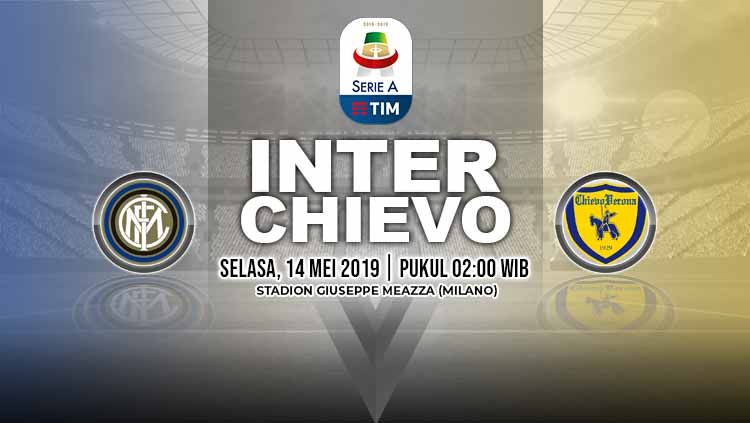 Pertandingan Inter Milan vs Chievo. Grafis: Yanto/Indosport.com Copyright: © Grafis: Yanto/Indosport.com