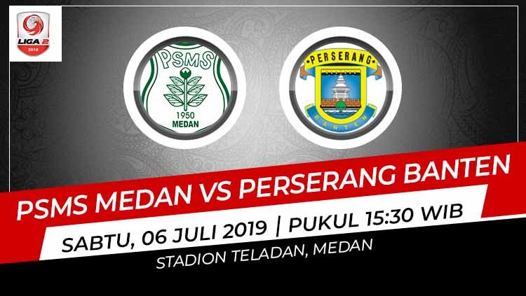 Pertandingan PSMS Medan vs Peserang banten. Grafis: Indosport.com Copyright: © Grafis: Indosport.com