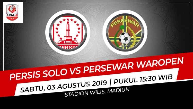 Prediksi Persis Solo vs Persewar Waropen di Liga 2 2019. Copyright: © INDOSPORT