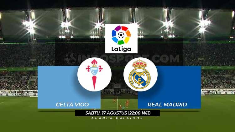 Prediksi Celta Vigo vs Real Madrid La Liga Spanyol 2018/19. Copyright: © Grafis: Eli Suhaeli/INDOSPORT