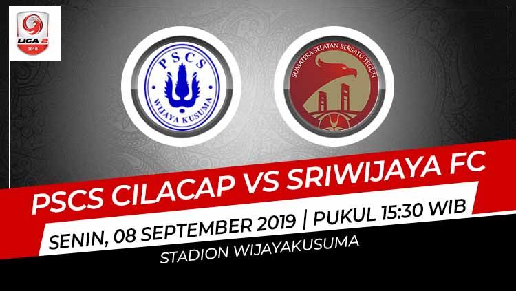 Pertandingan PSCS Cilacap vs Sriwijaya FC. Copyright: © Grafis: Indosport.com