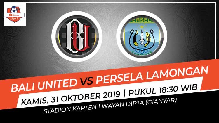 Prediksi pertandingan Liga 1 antara Bali United vs Persela Lamongan pada pekan ke-26, Kamis (31/10/19), pukul 18.30 WIB, di Stadion Kapten I Wayan Dipta. Copyright: © Grafis: Indosport.com