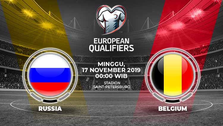Matchday kedelapan grup I Kualifikasi Euro 2020 akan menyajikan laga antara Rusia melawan Belgia, Minggu (17/11/19), pukul 00.00 WIB di Krestovsky Stadium. Copyright: © Grafis: Yanto/Indosport.com