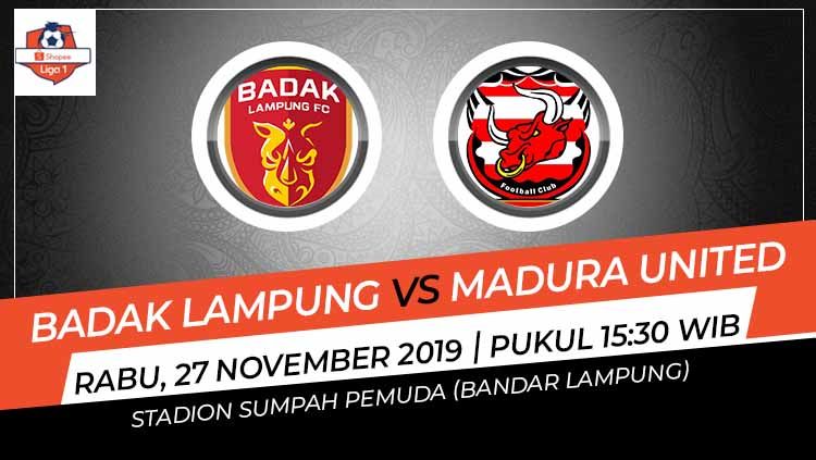 Berikut prediksi pertandingan sepak bola Perseru Badak Lampung FC vs Madura United FC pada  pekan ke-29 kompetisi Shopee Liga 1 2019. Copyright: © Grafis: Indosport.com