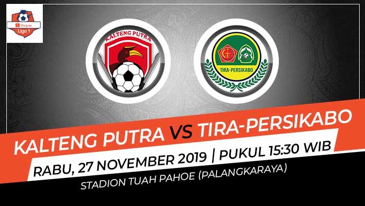 Berikut Prediksi pertandingan antara Kalteng Putra vs Tira-Persikabo dalam lanjutan Liga 1 pekan ke-29, Rabu (27/11/19) pukul 15.30 WIB. Copyright: © Grafis: Indosport.com