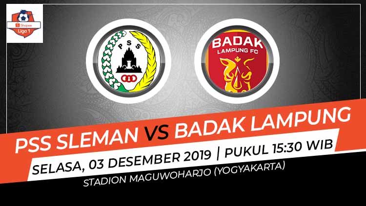 Prediksi pertandingan antara PSS Sleman vs Perseru Badak Lampung FC di Liga 1 2019 tampaknya membuat tuan rumah berusaha bangkit, Selasa (03/12/19). Copyright: © Grafis: Indosport.com