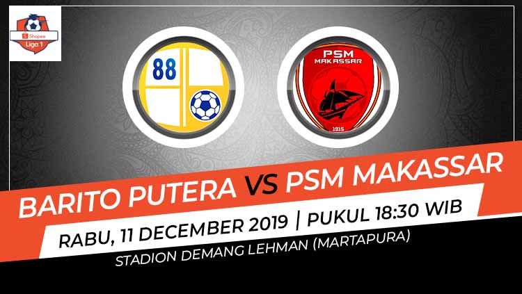 Barito akan menjamu PSM Makassar pada laga lanjutan Shopee Liga 1 pekan ke-32 yang akan diselenggarakan di Stadion Demang Lehman, Rabu (11/12/2019). Copyright: © Grafis: Indosport.com
