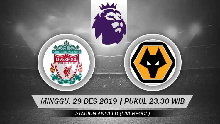 Link live streaming pertandingan pekan ke-20 Liga Inggris antara Liverpool vs Wolverhampton Wanderers di Stadion Anfield, Minggu (29/12/19) mulai pukul 23.30 WIB. Copyright: © Grafis: Ynt/INDOSPORT