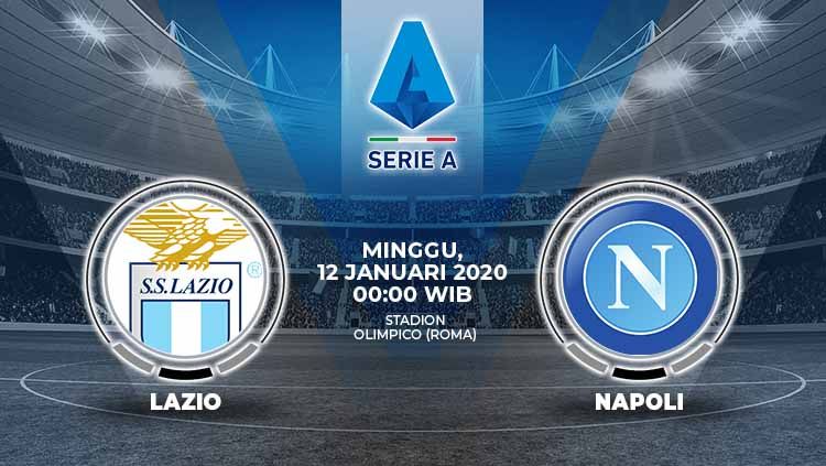 Berikut prediksi pertandingan antara Lazio vs Napoli dalam lanjutan Serie A Italia 2019-2020 pekan ke-19, Minggu (12/01/20) WIB Copyright: © Grafis:Ynt/Indosport.com