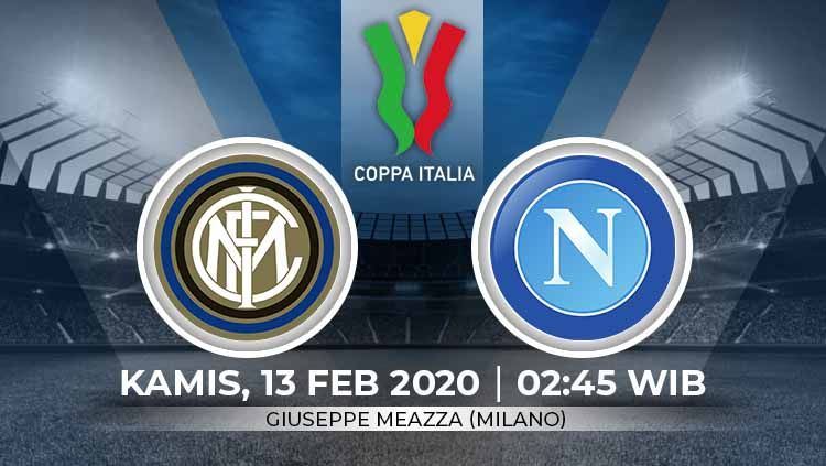 Prediksi pertandingan leg pertama Semifinal Coppa Italia 2019/2020 antara Inter Milan vs Napoli. Copyright: © Grafis:Ynt/Indosport.com