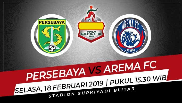 Jadwal pertandingan semifinal kedua Piala Gubernur Jatim 2020 hari ini antara Persebaya Surabaya vs Arema FC. Copyright: © Grafis:Yanto/Indosport.com