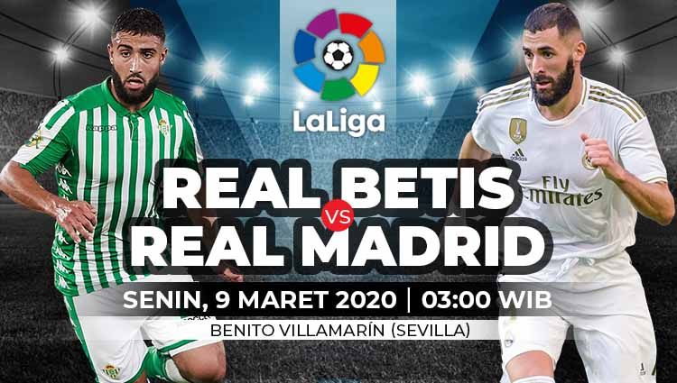 Berikut prediksi pertandingan LaLiga Spanyol antara Real Betis vs Real Madrid, Senin (09/03/20) WIB Copyright: © Grafis: Yanto/Indosport.com