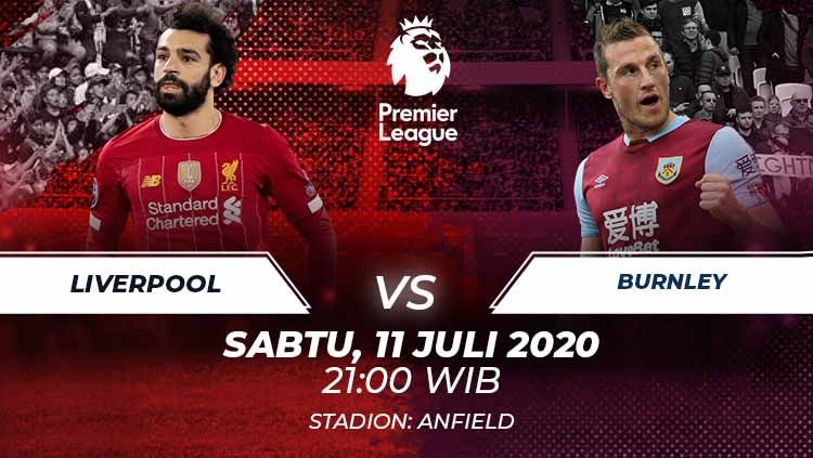 Berikut link live streaming pertandingan Liga Inggris pada pekan ke-35 yang mempertemukan Liverpool vs Burnley. Copyright: © Grafis:Frmn/Indosport.com