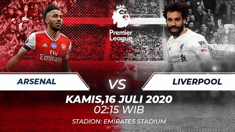 Berikut link live streaming pertandingan Liga Inggris antara Arsenal vs Liverpool, Kamis (16/07/20). Copyright: © Grafis:Frmn/Indosport.com