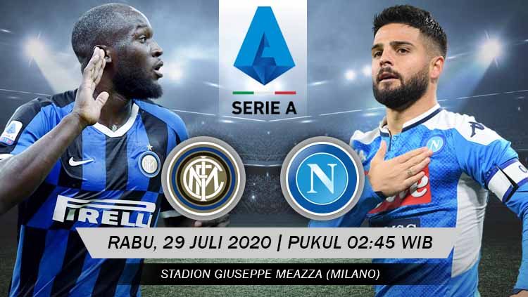 Link live streaming pertandingan pekan ke-37 Serie A Liga Italia antara Inter Milan vs Napoli pada Rabu (29/7/2020) pukul 02.45 dini hari WIB. Copyright: © Grafis: Yanto/INDOSPORT