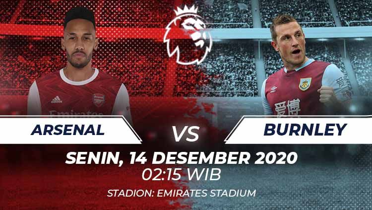 Berikut prediksi pertandingan Liga Inggris antara Arsenal vs Burnley, Senin (14/12/20) dini hari WIB. Copyright: © Grafis:Frmn/Indosport.com