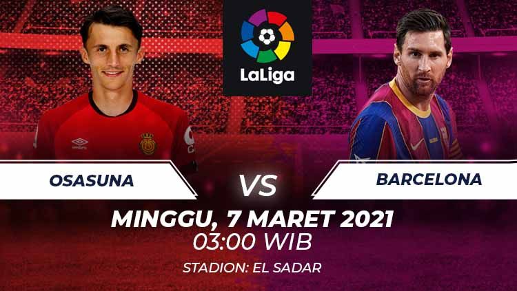 Berikut prediksi pertandingan pekan ke-26 LaLiga Spanyol 2020-2021 yang menampilkan pertandingan menarik antara Osasuna vs Barcelona di Stadion El Sadar, Minggu (07/03/21) pukul 03.00 dini hari WIB. Copyright: © Grafis:Frmn/Indosport.com