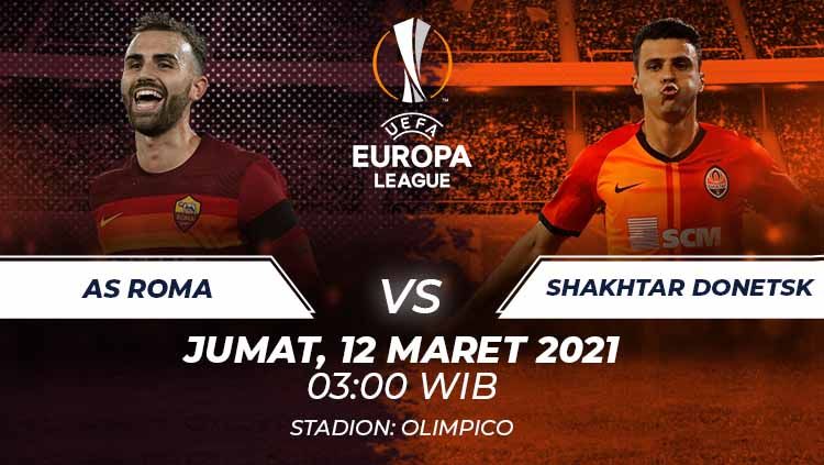 Link Live Streaming Liga Europa: AS Roma vs Shakhtar Donetsk. Copyright: © Grafis:Frmn/Indosport.com