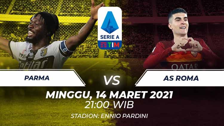 Link live streaming Serie A Liga Italia antara Parma vs AS Roma, Minggu (14/03/21) malam WIB. Copyright: © Grafis:Frmn/Indosport.com
