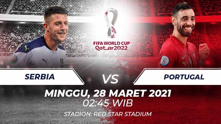 Berikut link live streaming pertandingan Kualifikasi Piala Dunia 2022 antara Serbia vs Portugal, Minggu (28/03/21) pukul 02:45 dini hari WIB. Copyright: © Grafis:Frmn/Indosport.com