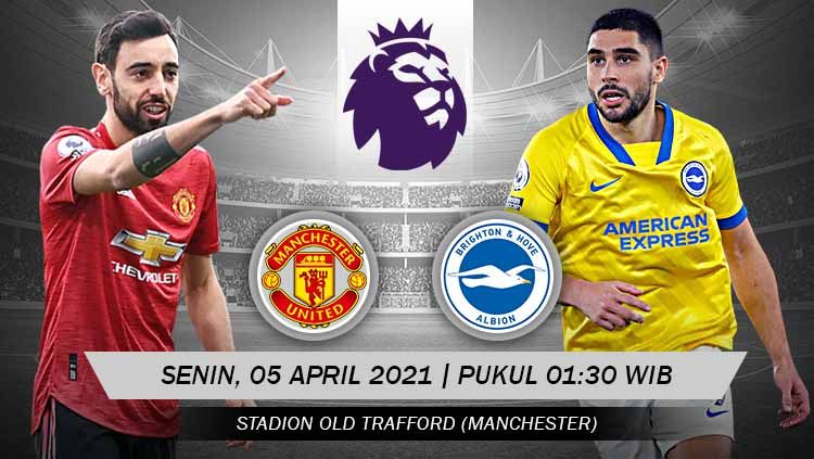 Link Live Streaming Liga Inggris antara Manchester United vs Brighton & Hove Albion. Copyright: © Grafis:Yanto/Indosport.com