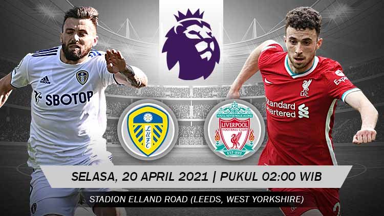 Berikut link live streaming pertandingan pekan ke-32 Liga Inggris 2020-2021 antara Leeds United vs Liverpool hari ini, Selasa (20/04/21) pukul 02.00 WIB. Copyright: © Grafis:Yanto/Indosport.com