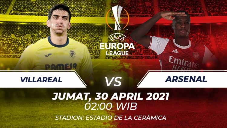 Live streaming Liga Europa, Villarreal vs Arsenal. Copyright: © Grafis: Heru Firmansyah/INDOSPORT