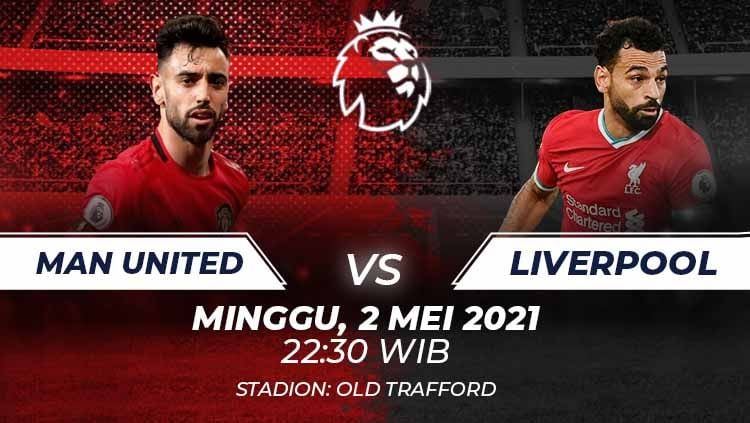 Liverpool akan bertandang ke markas Manchester United dalam laga lanjutan Liga Inggris pekan ke-34 di Stadion Old Trafford pada Minggu (02/05/21) malam WIB. Copyright: © Grafis:Frmn/Indosport.com