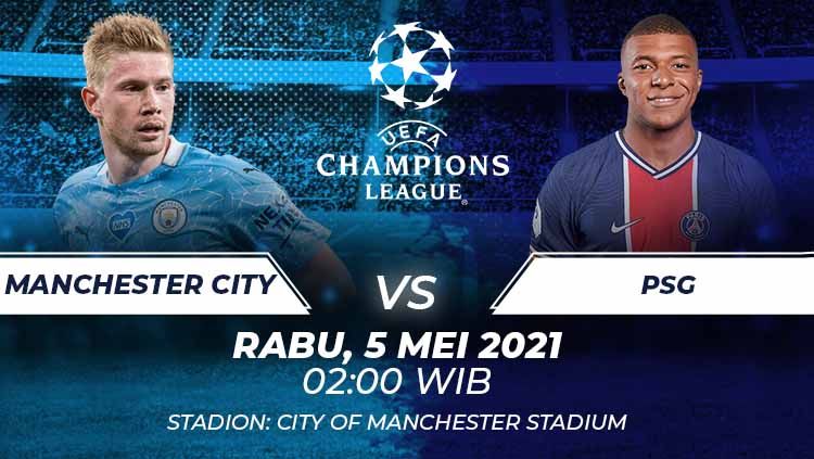 Berikut link live streaming laga leg kedua semifinal Liga Champions 2020-2021 antara Manchester City vs PSG pada Rabu (05/05/21) pukul 02.00 dini hari WIB. Copyright: © Grafis:Frmn/Indosport.com