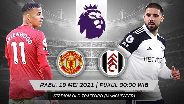 Berikut prediksi pertandingan pekan ke-37 Liga Inggris 2020-2021 yang menampilkan pertandingan menarik antara Manchester United vs Fulham di Old Trafford. Copyright: © Grafis:Yanto/Indosport.com