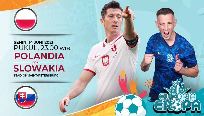 Berikut ini link live streaming pertandingan antara Polandia vs Slovakia di laga pertama Grup E Euro 2020 Copyright: © Grafis:Yanto/Indosport.com