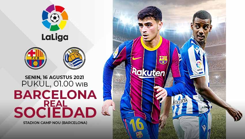 Berikut link live streaming pertandingan pekan perdana kompetisi LaLiga Spanyol musim 2021-2022 antara Barcelona vs Real Sociedad. Copyright: © Grafis:Yanto/Indosport.com