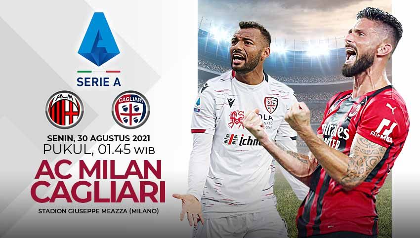 AC Milan akan menjamu Cagliari pada pekan kedua Liga Italia musim 2021/22, Senin (30/08/21) dini hari WIB. Copyright: © Grafis:Yanto/Indosport.com