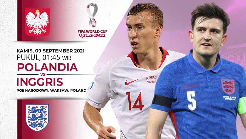 Berikut link live streaming pertandingan kualifikasi Piala Dunia 2022 yang mempertemukan Polandia vs Inggris. Copyright: © INDOSPORT