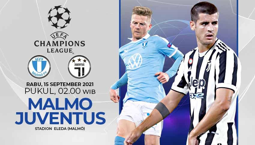 Berikut link live streaming pertandingan matchday pertama Grup H Liga Champions 2021-2022 antara Malmo FF vs Juventus , Rabu (15/09/21) 02:00 dini hari WIB. Copyright: © Grafis:Yanto/Indosport.com