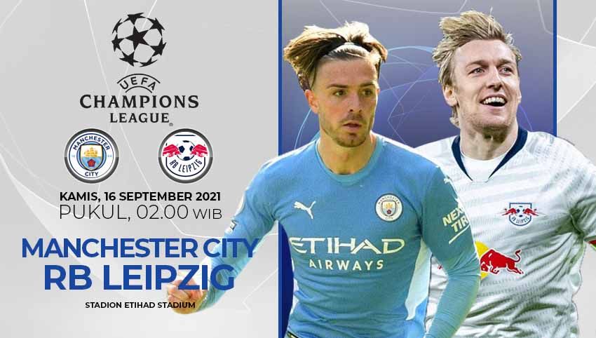 Berikut prediksi pertandingan matchday 1 Grup A Liga Champions 2021/2022 antara Manchester City vs RB Leipzig. Copyright: © INDOSPORT